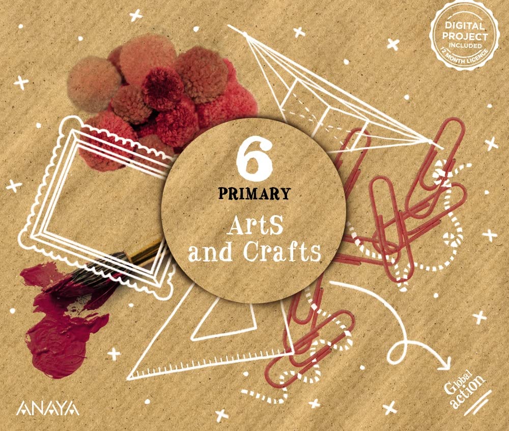 Arts and Crafts 6. Pupil Book (Global Action)