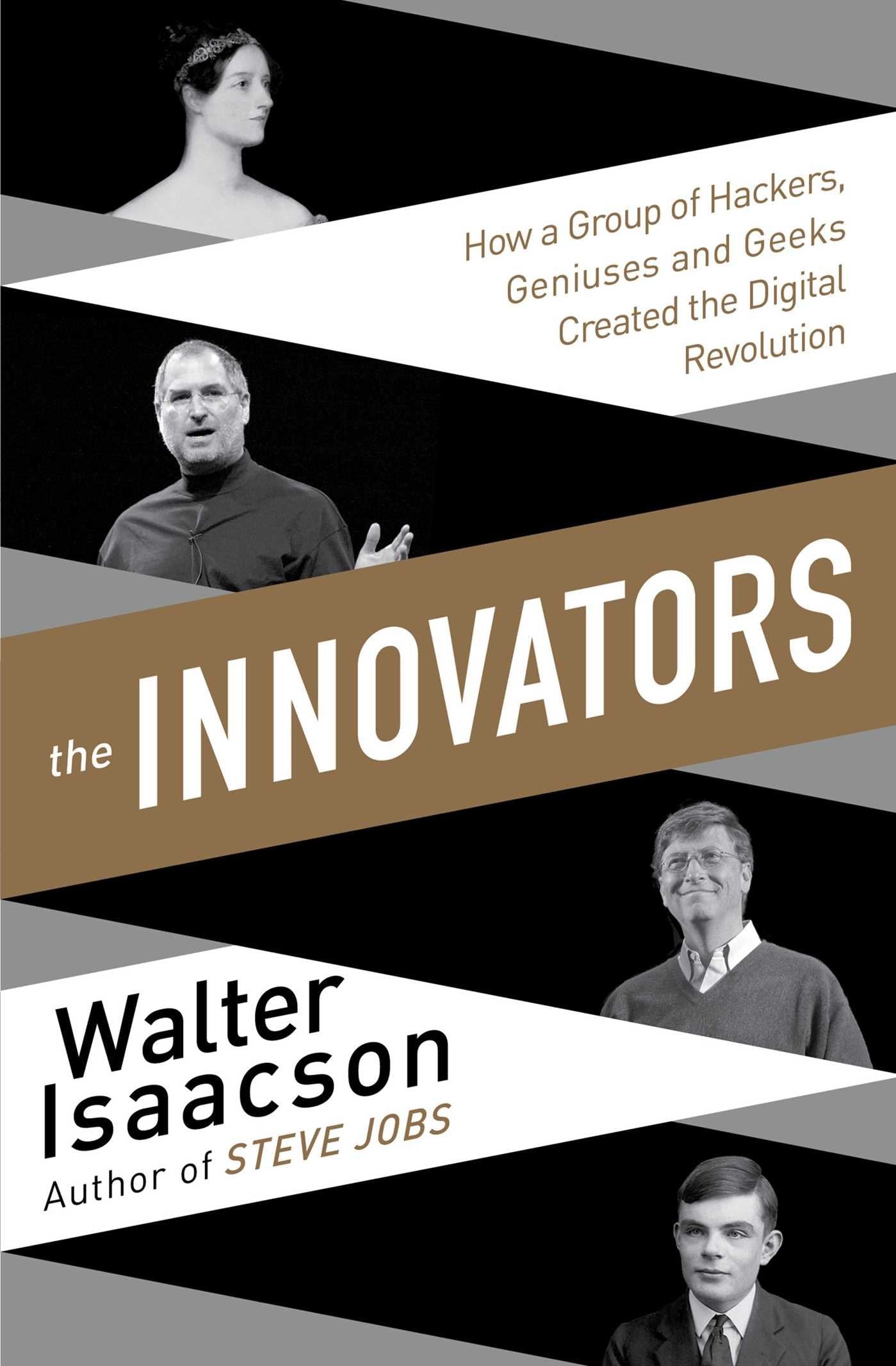 Libro: Innovators: How a Group of Inventors, Hackers, Geniuses and Geeks Created the Digital Revolution