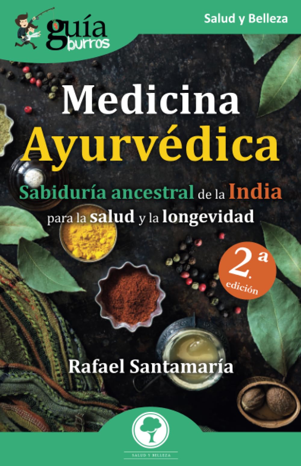 Libro: GuíaBurros: Medicina Ayurvédica: Sabiduría ancestral de la India para la salud y la longevidad (Salud y Belleza) (Spanish Edition)