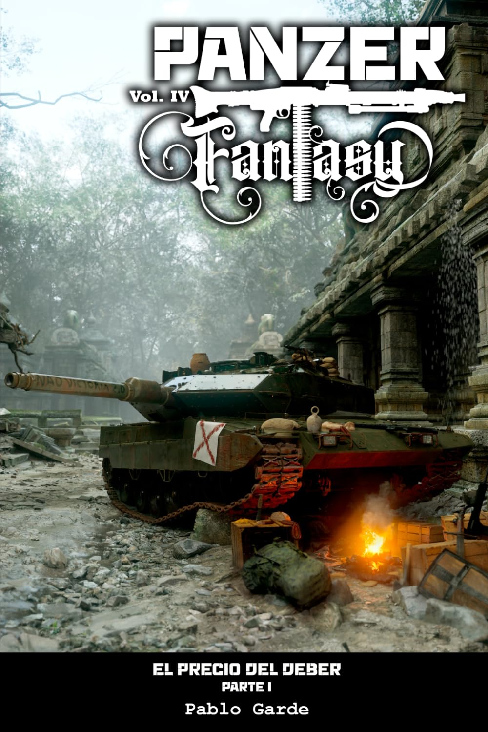 Libro: Panzer Fantasy: El Precio del Deber - Parte I