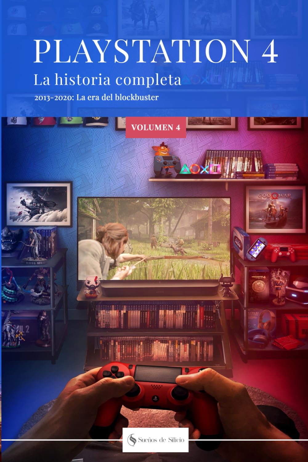 Libro: PLAYSTATION 4: La historia completa: 2013-2020: La era del blockbuster.