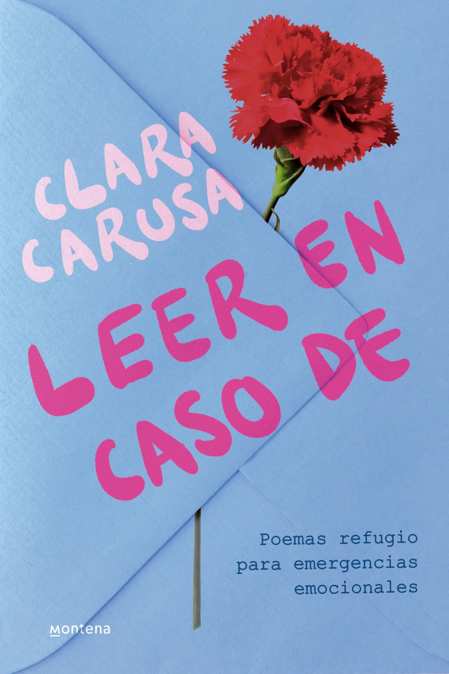Libro: Leer en caso de: Poemas refugio para emergencias emocionales (Montena)