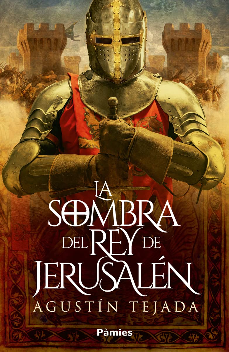 Libro: La sombra del rey de Jerusalén (Histórica)
