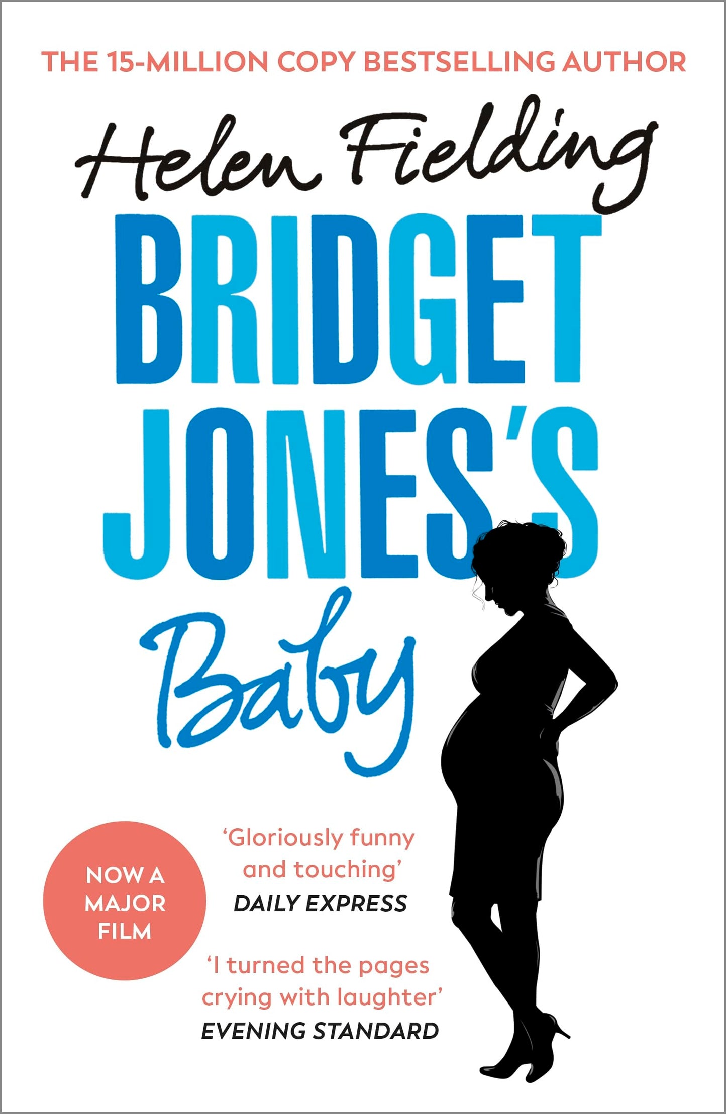 Libro: Bridget Jones' Baby: The irresistible Sunday Times bestseller, now a major film starring Renée Zellweger (Bridget Jones's Diary, 3)