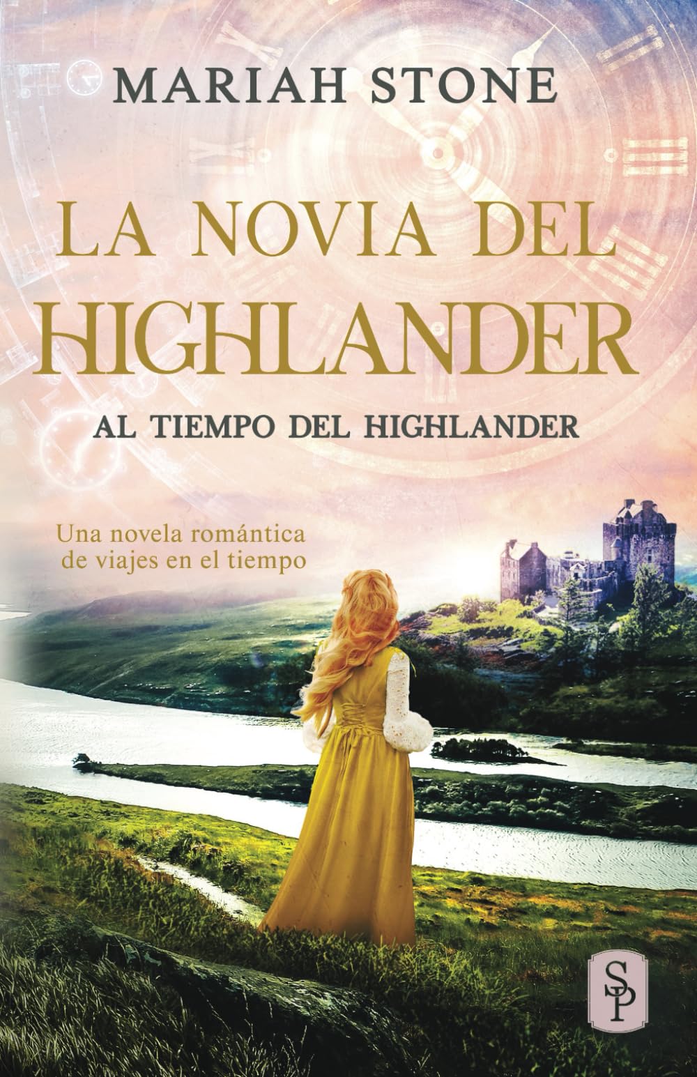 Libro: La novia del highlander: Una novela romántica de viajes en el tiempo en las Tierras Altas de Escocia (Al tiempo del highlander)
