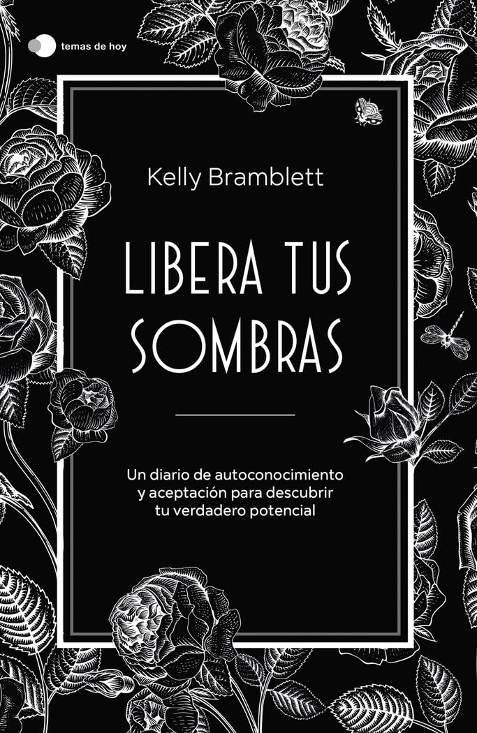 Libro: Libera tus sombras: Un diario de autoconocimiento y aceptación para descubrir tu verdadero potencial (temas de hoy)