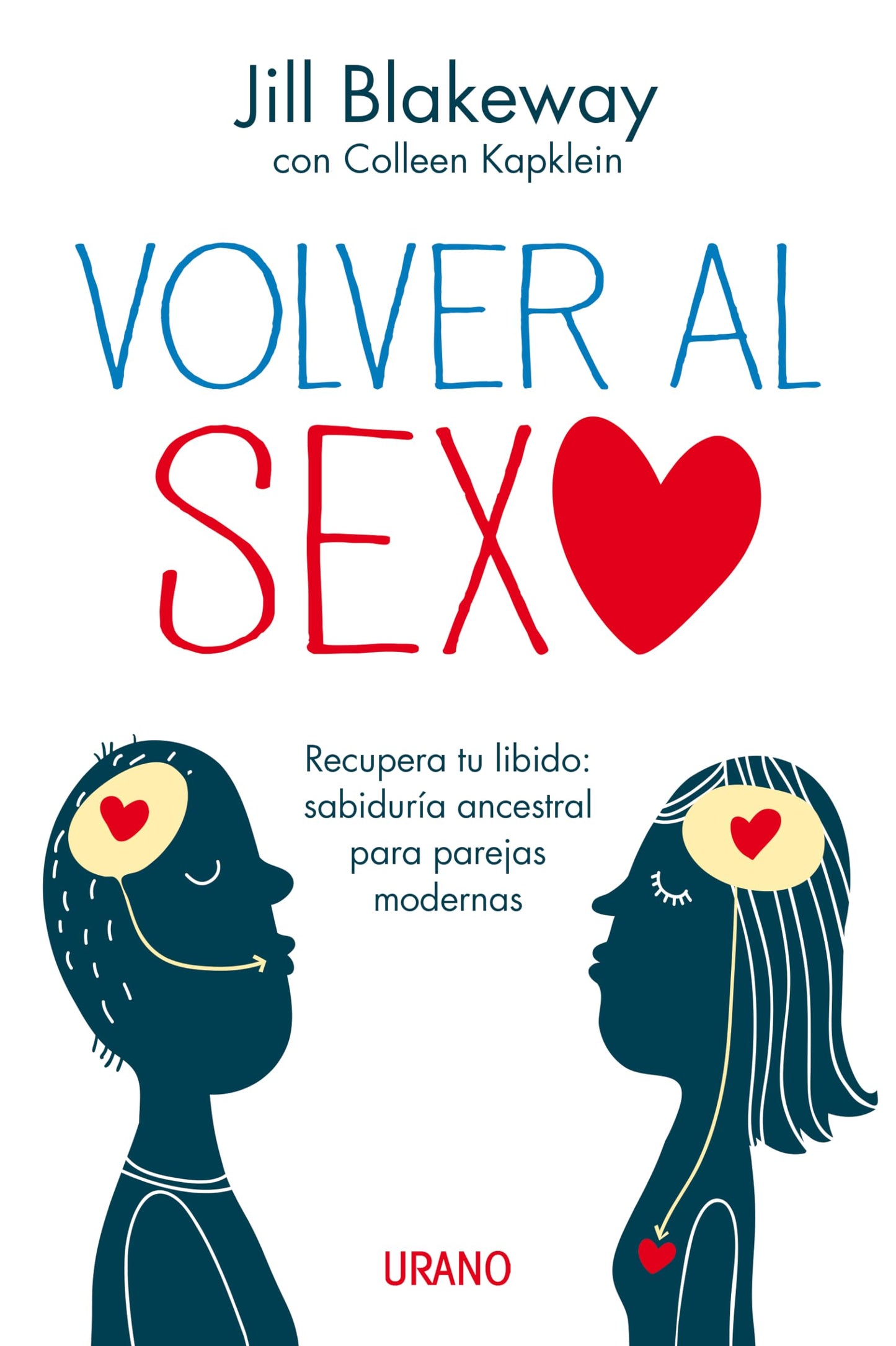 Libro: Volver al sexo: Recupera tu libido: sabiduría ancestral para parejas modernas (Spanish Edition)