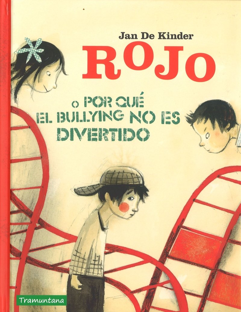 Libro: Rojo o por que el bullying no es divertido (INFANTIL)