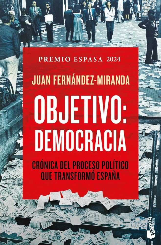 Libro: Objetivo: Democracia: Crónica del proceso político que transformó España