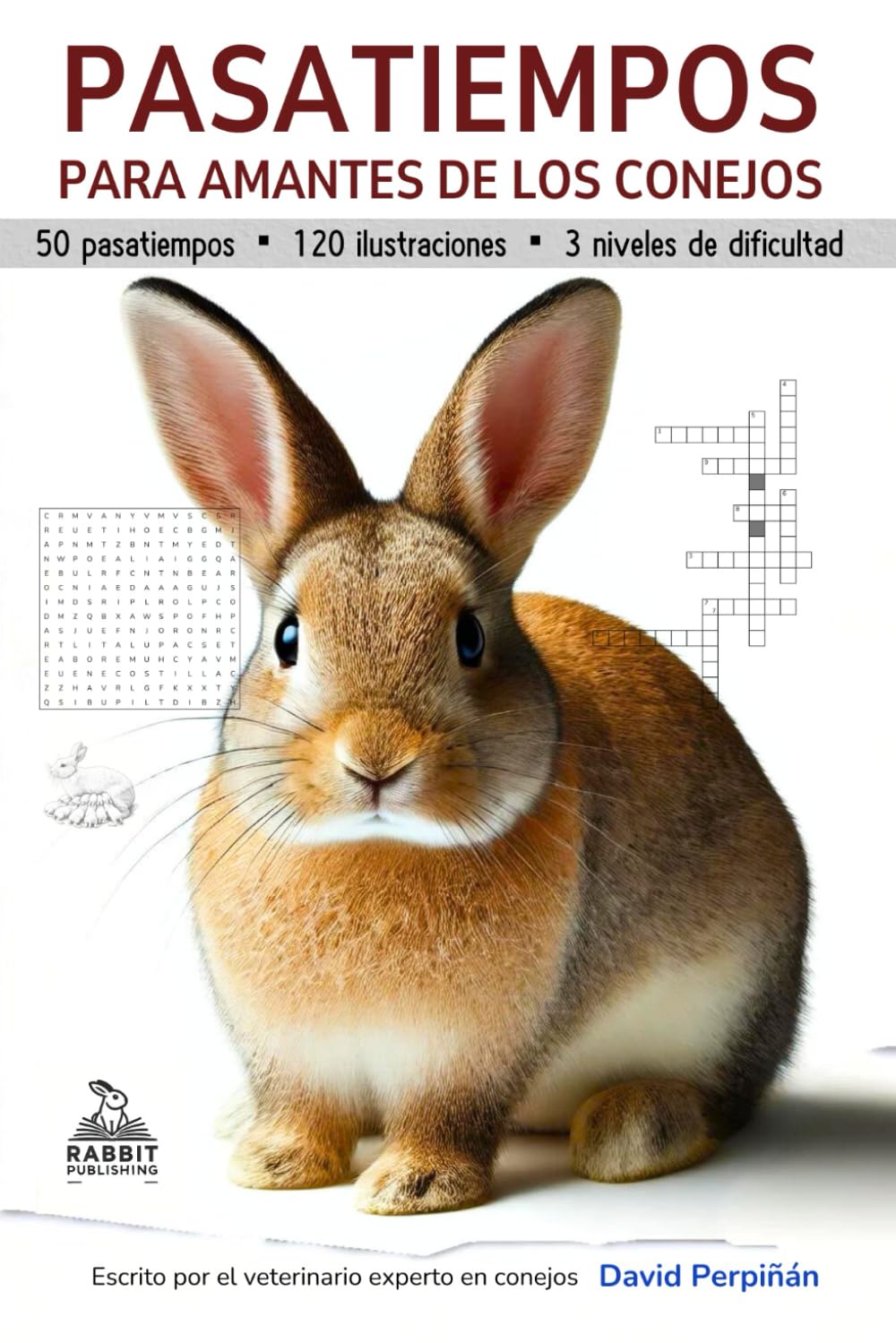 Libro: Pasatiempos para Amantes de los Conejos: 50 Pasatiempos para Adultos, con 120 ilustraciones, 3 niveles de dificultad y 2 sorpresas en su interior (Spanish Edition)