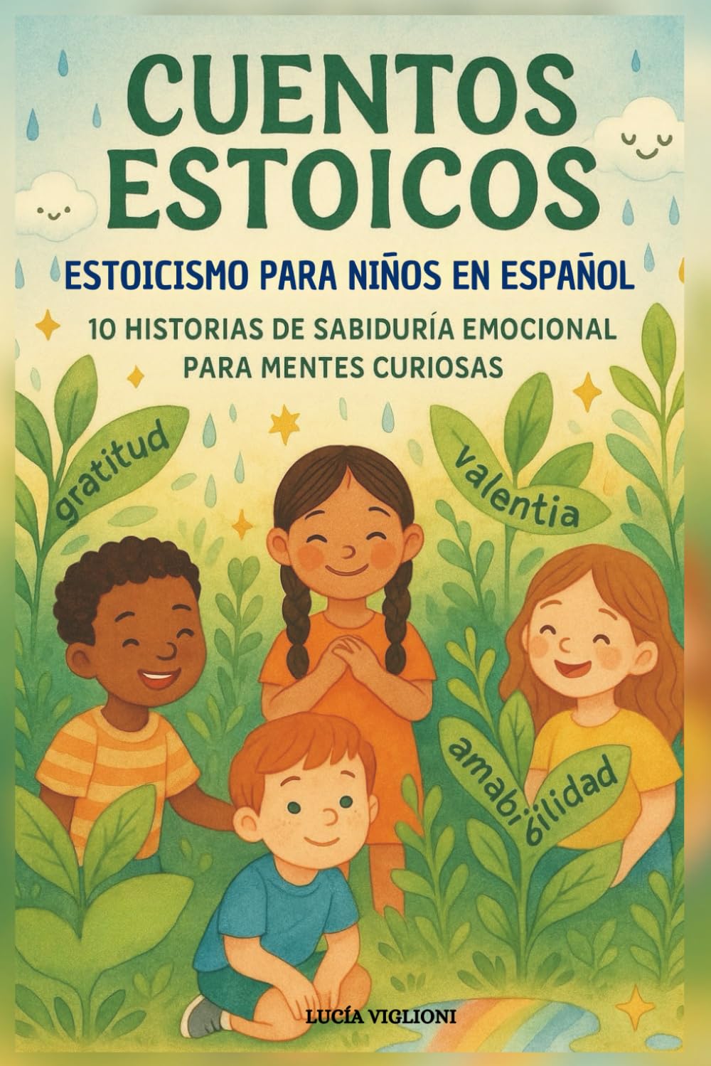 Libro: Cuentos Estoicos, Estoicismo para Niños en Español: 10 Historias de Sabiduría Emocional para Mentes Curiosas (Filosofía Ilustrada Infantil - Estoicismo & Sabiduría para Niños) (Spanish Edition)