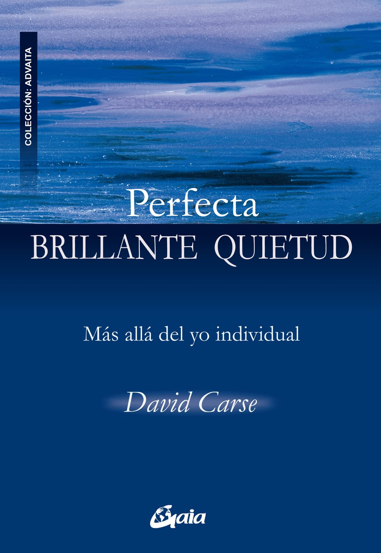 Perfecta Brillante Quietud