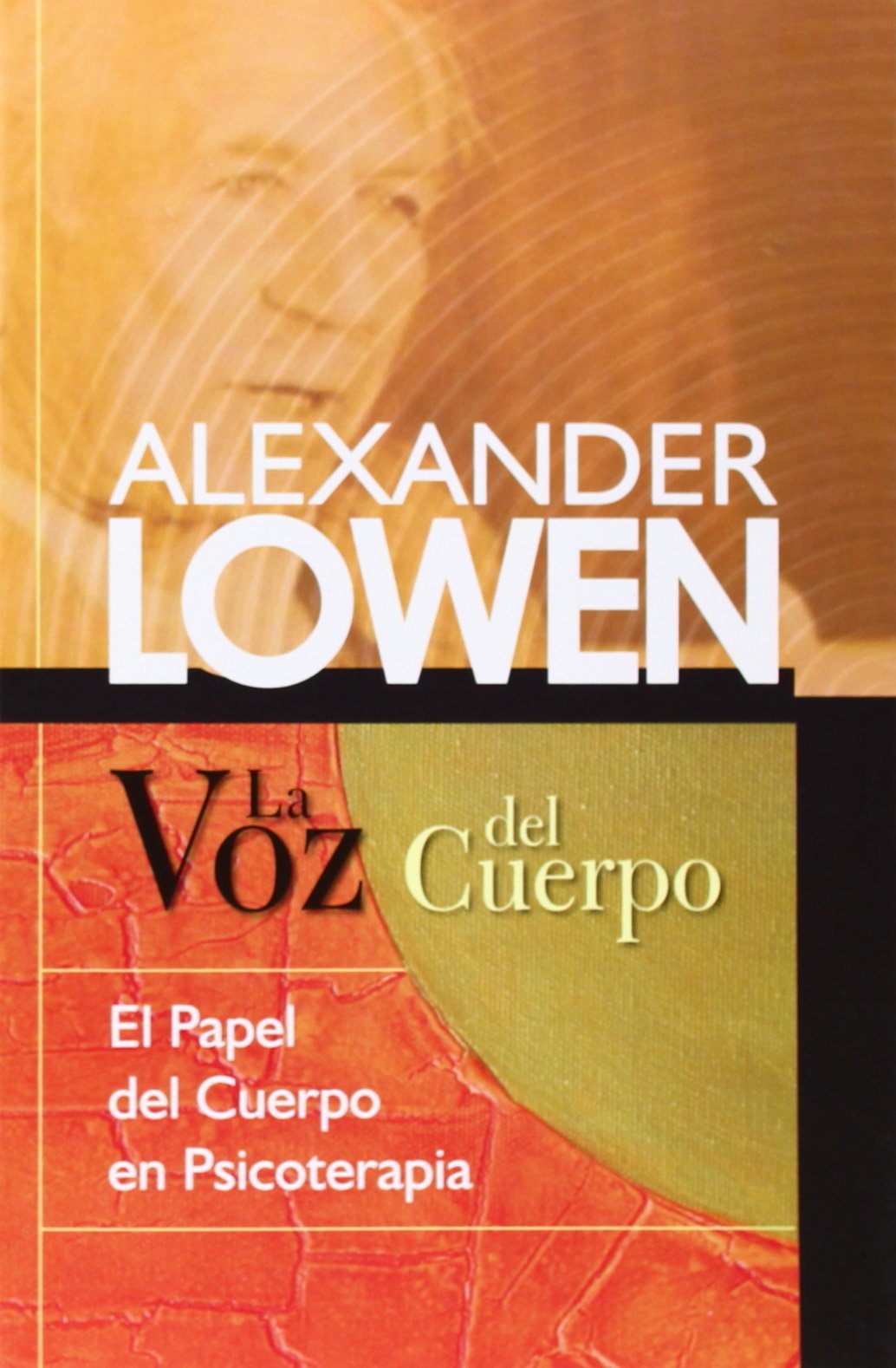 Libro: VOZ DEL CUERPO, LA: EL PAPEL DEL CUERPO EN PSICOTERAPIA (Spanish Edition)