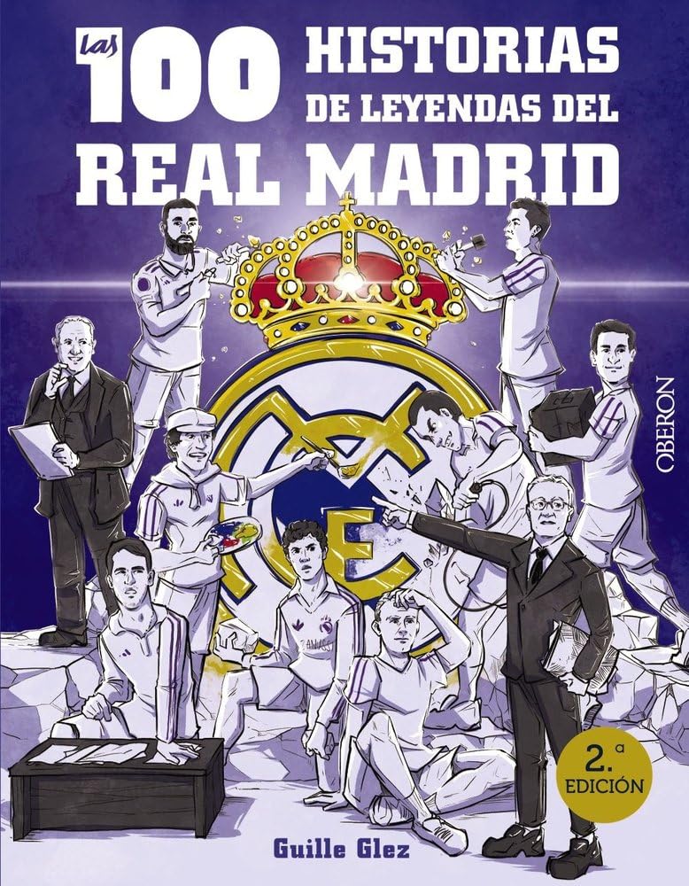 Libro: Las 100 historias de leyendas del Real Madrid (Libros singulares)