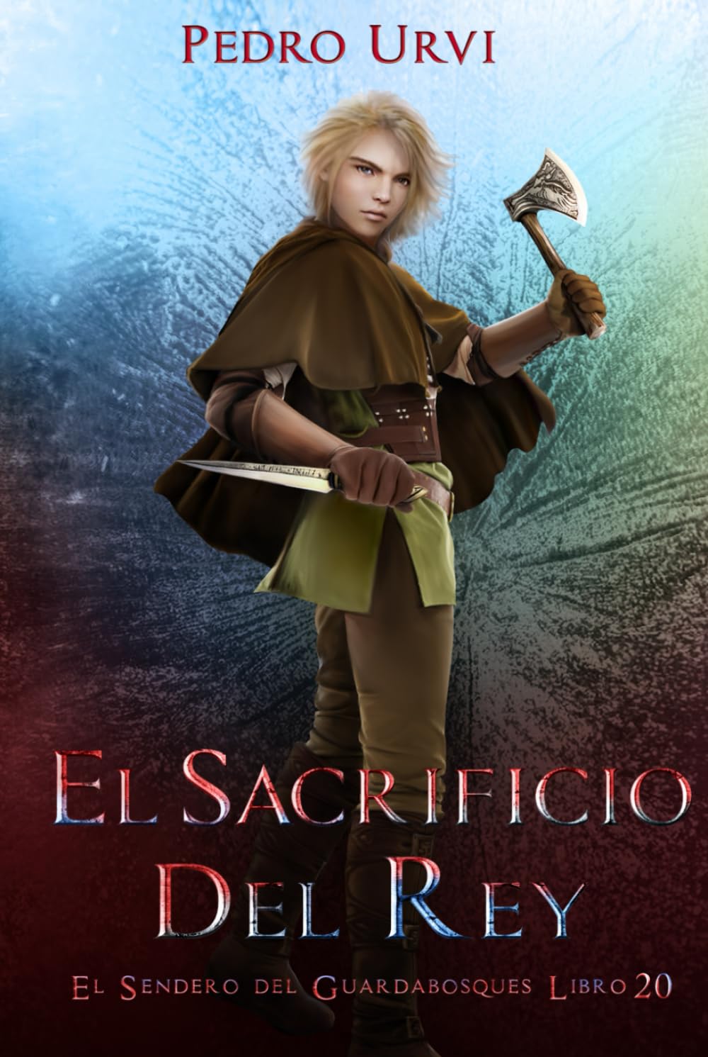Libro: El Sacrificio del Rey: (El Sendero del Guardabosques, Libro 20)