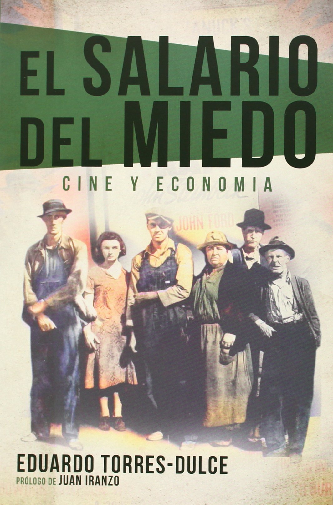 Libro: EL SALARIO DEL MIEDO: CINE Y ECONOMIA