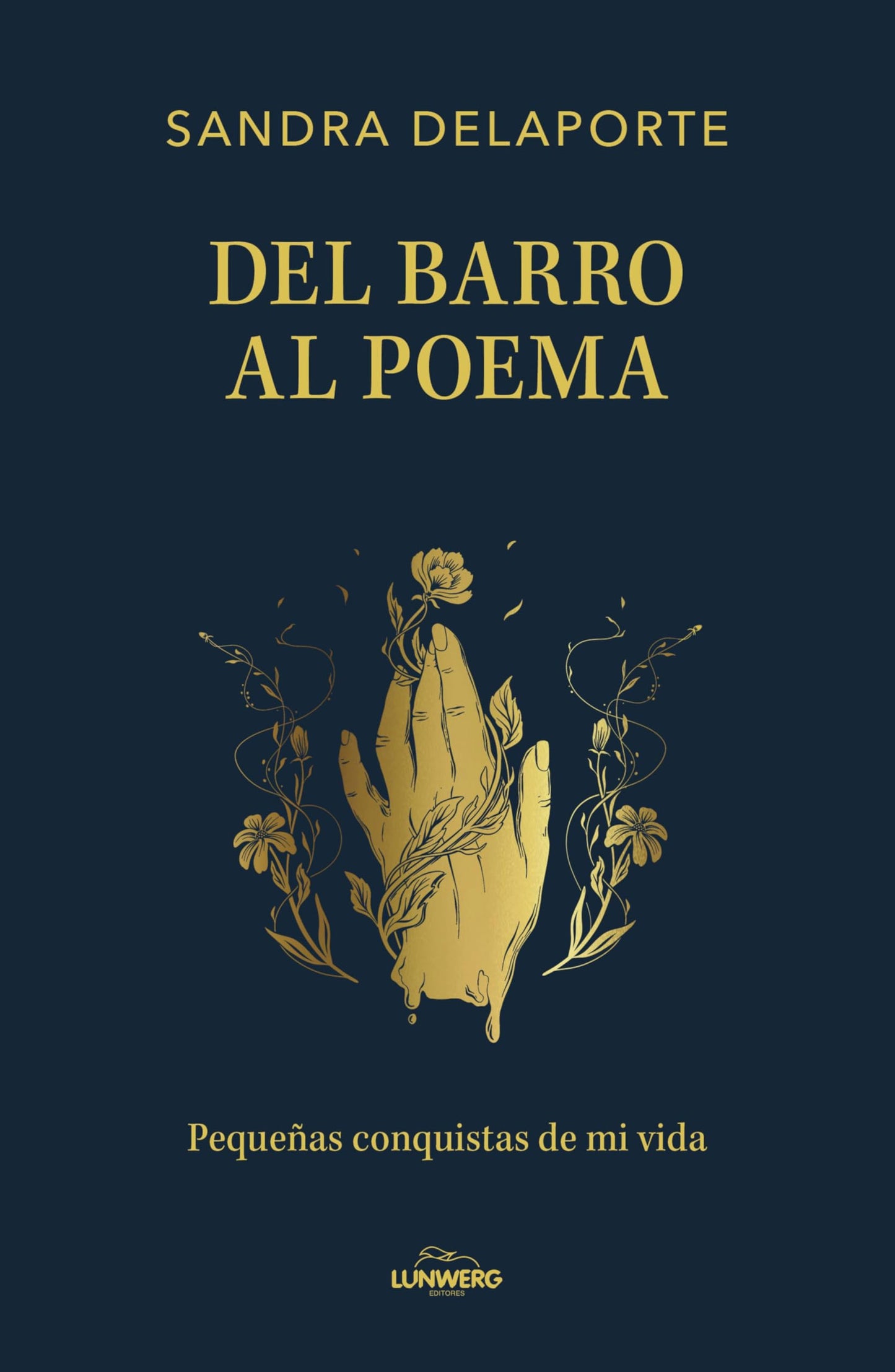Libro: Del barro al poema: Pequeñas conquistas de mi vida (Música)