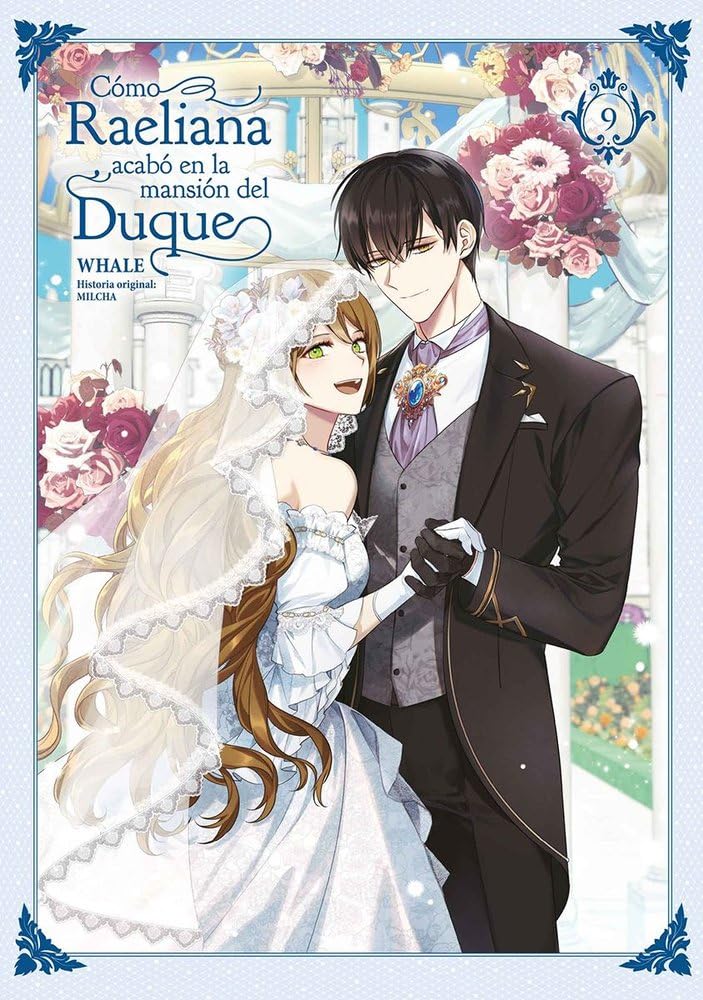 Libro: COMO RAELIANA ACABO EN LA MANSION DEL DUQUE 09: 9