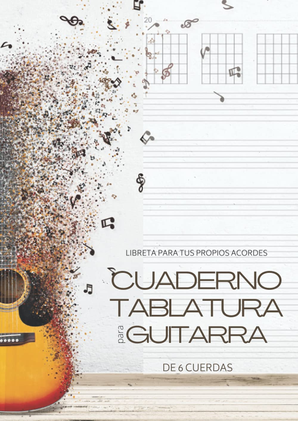Libro: Cuaderno tablatura para guitarra de 6 cuerdas - Libreta para tus propios acordes: Bloc de música para escribir en diagramas de acordes y tablaturas A4