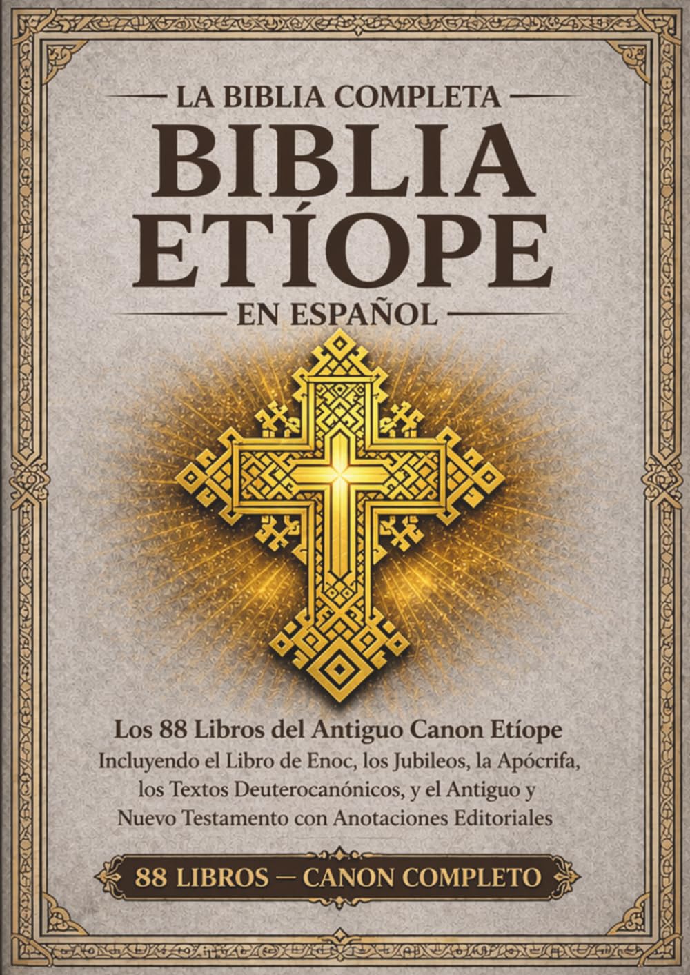 Libro: La Biblia etíope completa en español — Edición anotada: Los 88 libros del antiguo canon etíope, incluyendo el Libro de Enoc, los Jubileos, los ... Deuterocanónicos y más. (Spanish Edition)