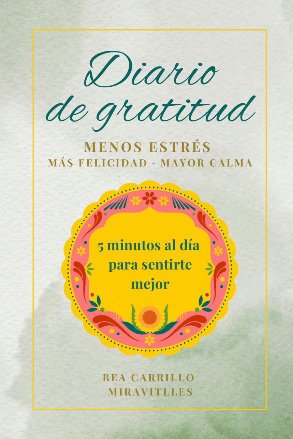 Libro: Diario de gratitud para mujeres: 90 días para cultivar calma, amor propio y pensamientos positivos (Spanish Edition)