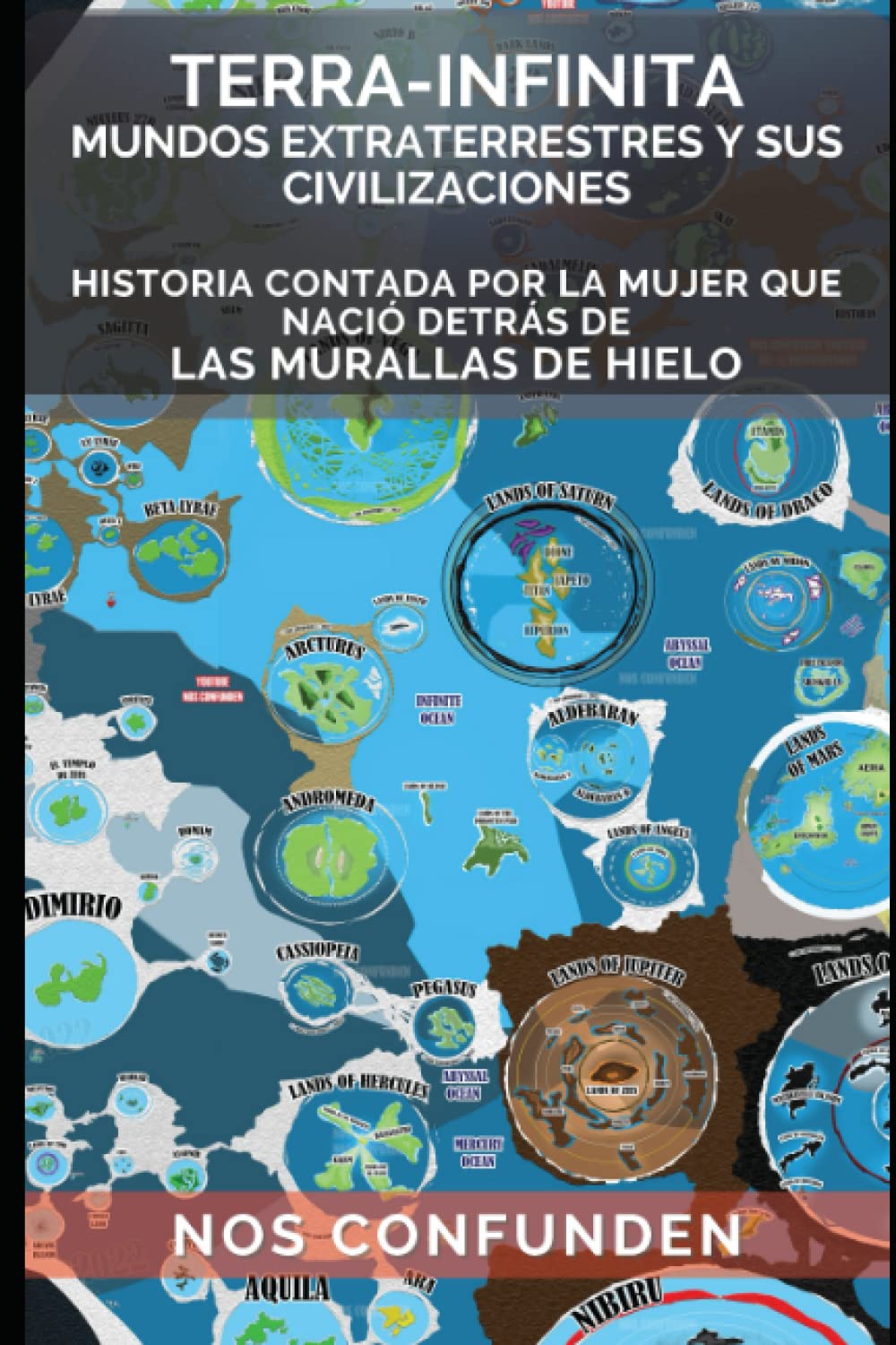 Libro: TERRA-INFINITA, Mundos Extraterrestres y Sus Civilizaciones: Historia Contada por la Mujer que Nació en Tierras detrás de Las Murallas de Hielo (TERRA INFINITA (Español)) (Spanish Edition)
