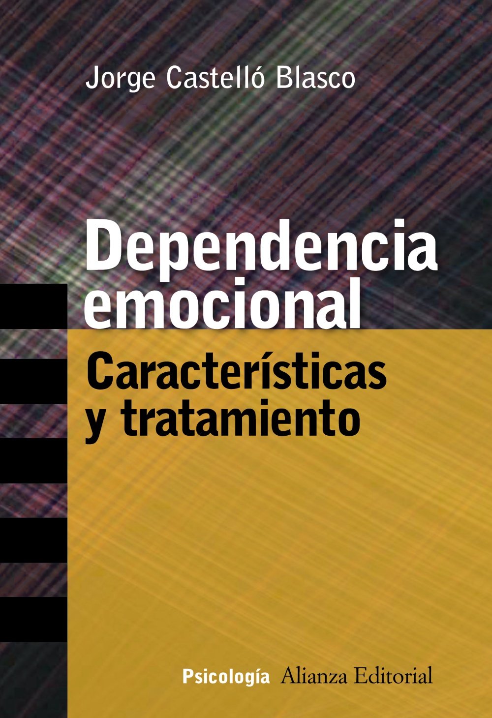 Libro: Dependencia emocional: Características y tratamiento (Spanish Edition)