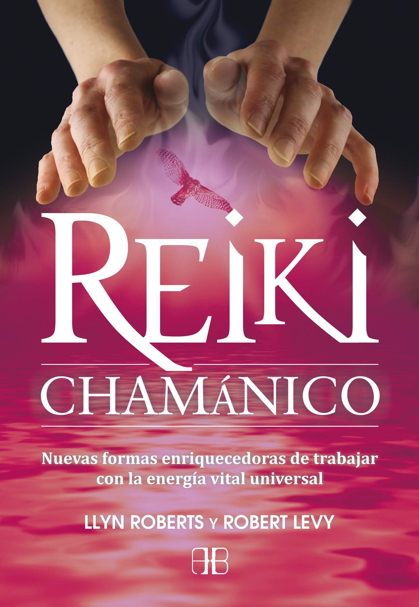 Libro: Reiki chamánico: Nuevas formas enriquecedoras de trabajar con la energía vital universal (Spanish Edition)