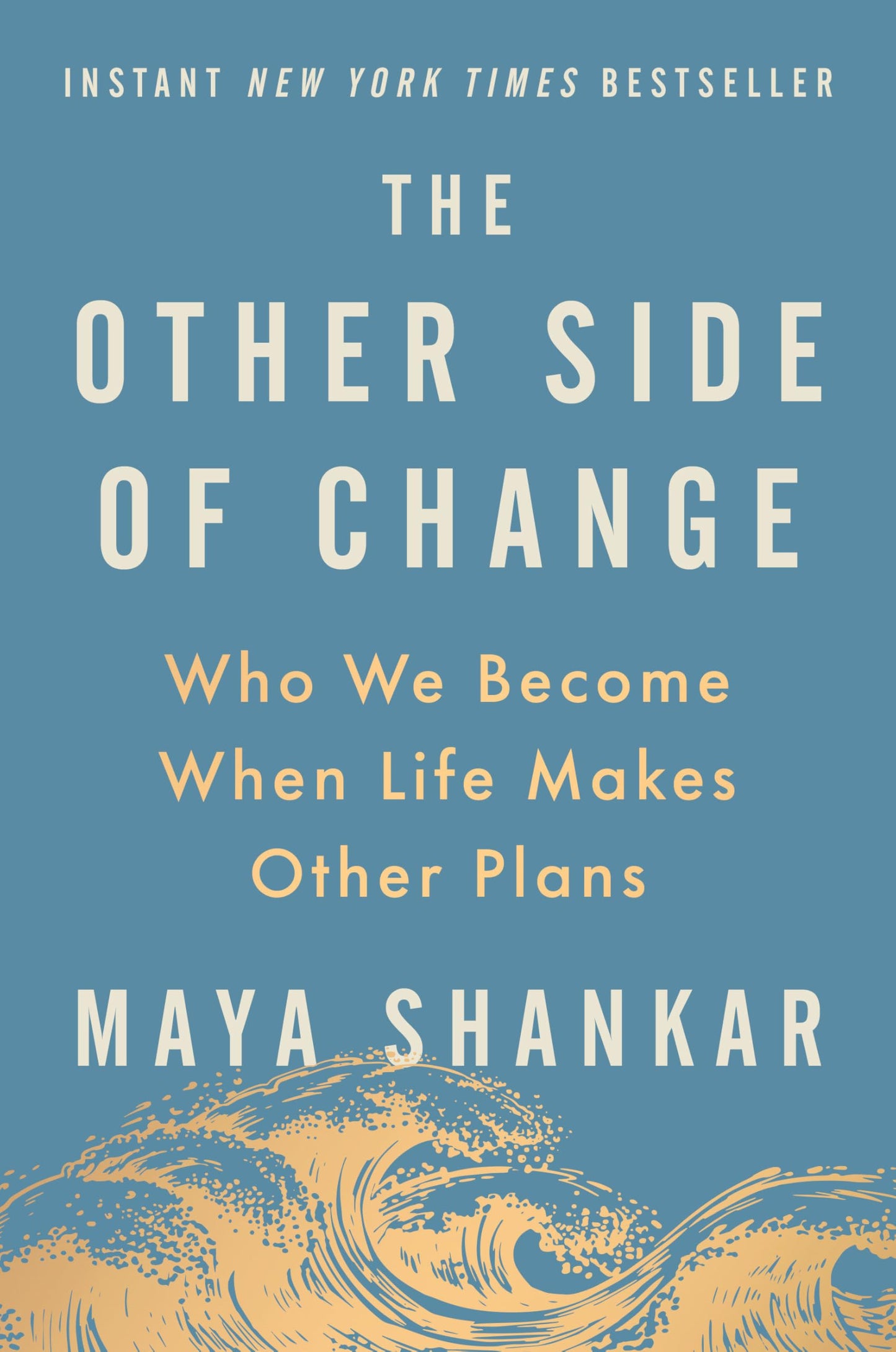 Libro: The Other Side of Change: Who We Become When Life Makes Other Plans