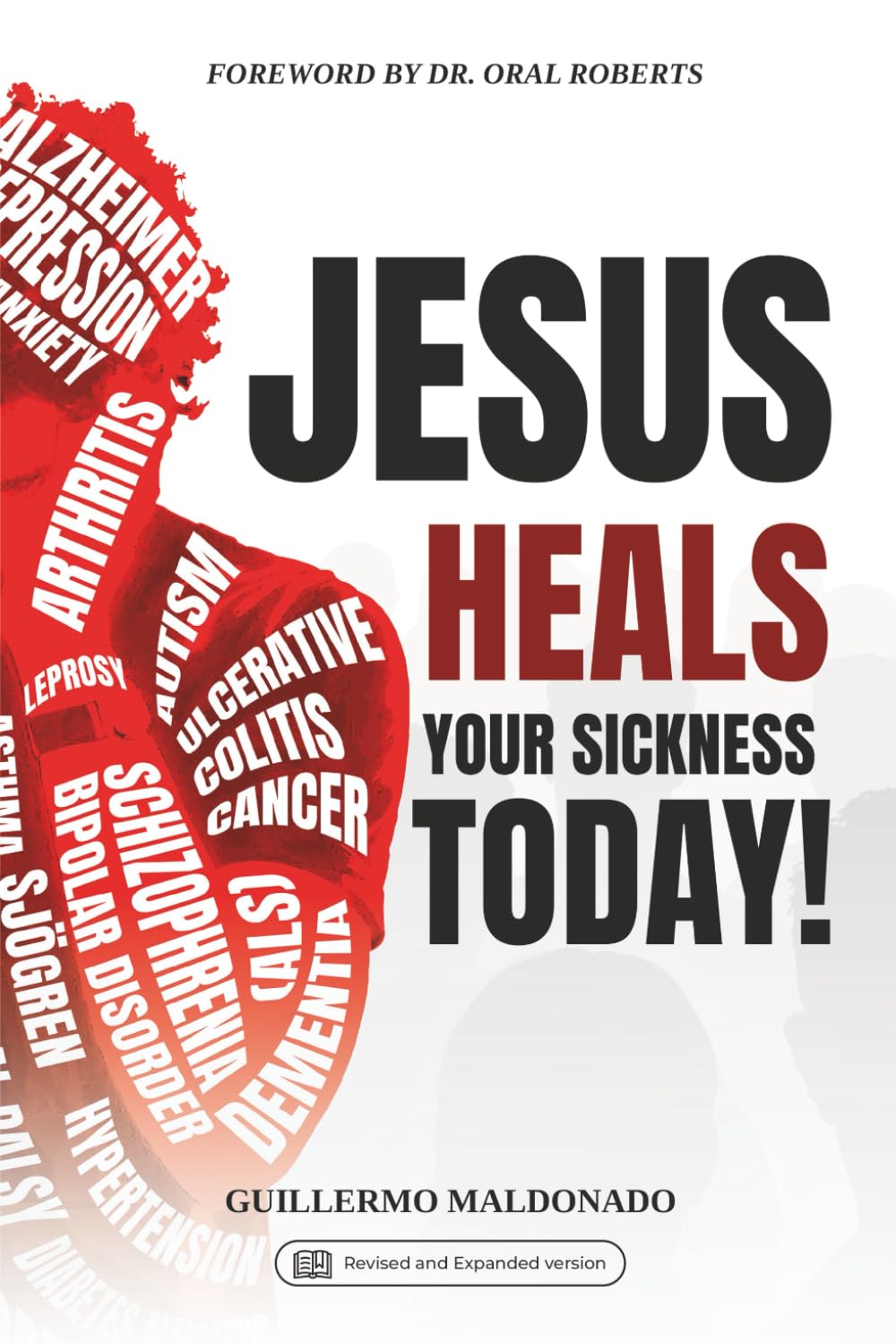 Libro: Jesus Heals Your Sickness Today!
