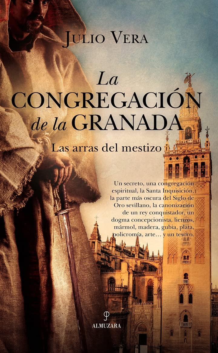 Libro: Congregación de la Granada, La: Las arras del Mestizo (Novela Histórica)
