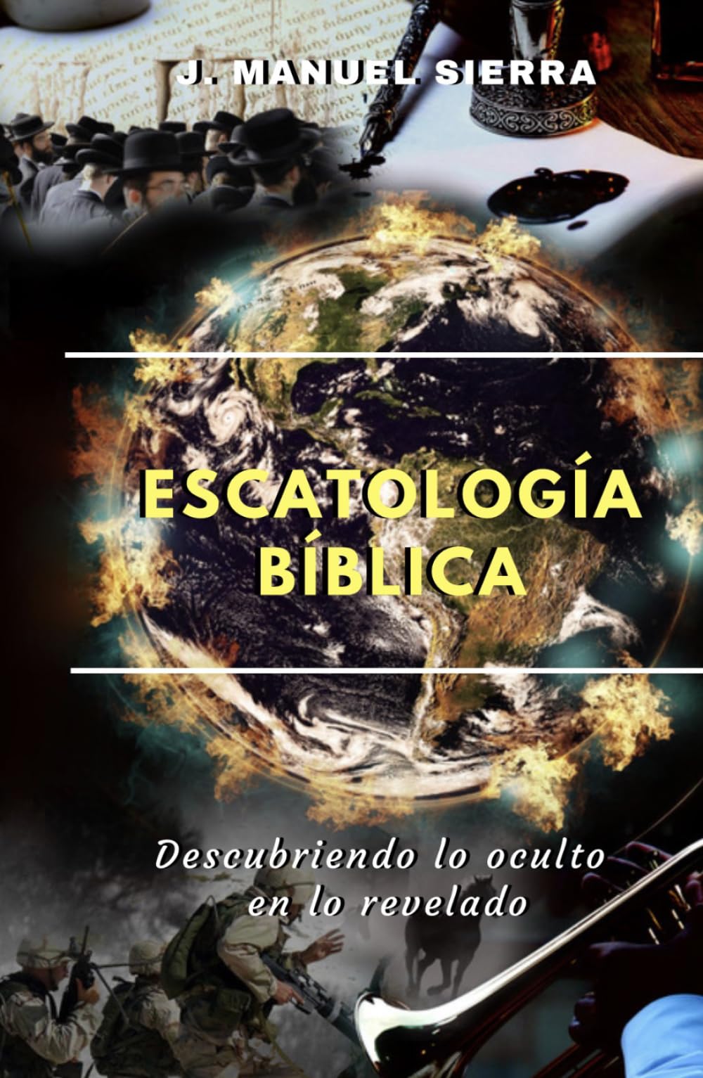 Libro: Escatología Bíblica: Descubriendo lo oculto en lo revelado