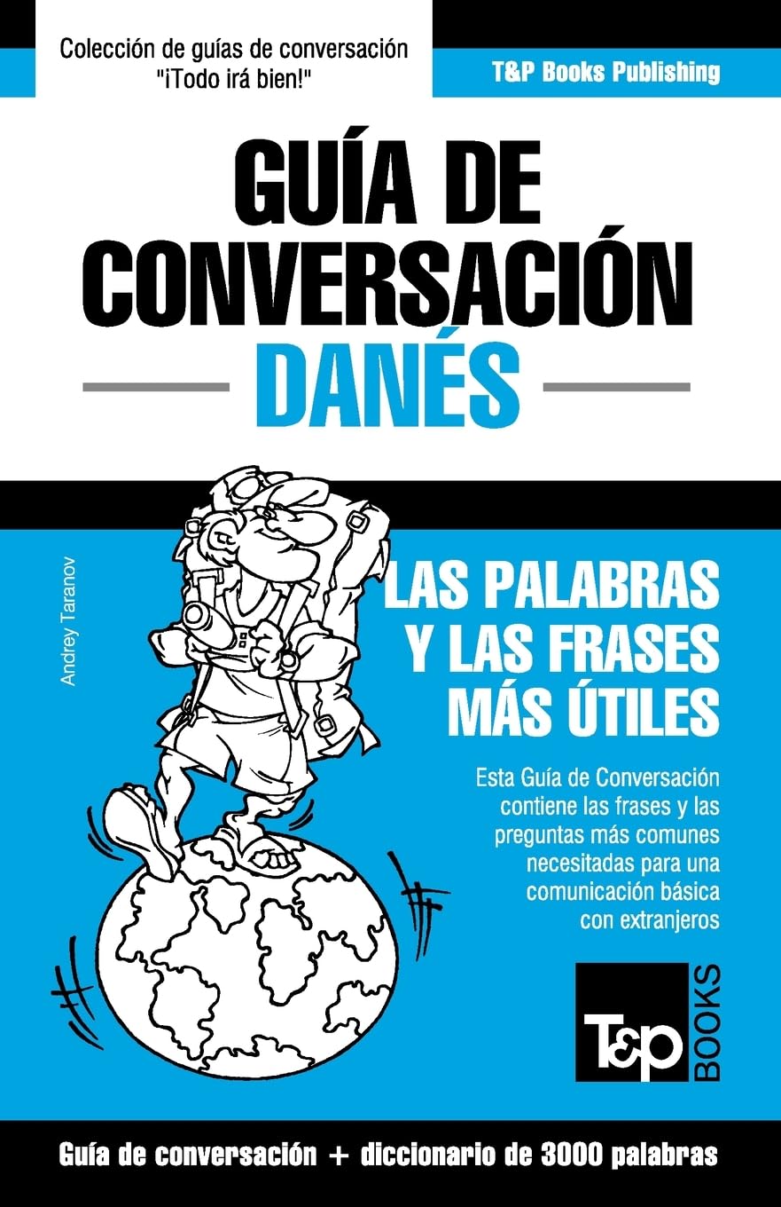 Libro: Guía de Conversación Español-Danés y vocabulario temático de 3000 palabras (Spanish collection) (Spanish Edition)