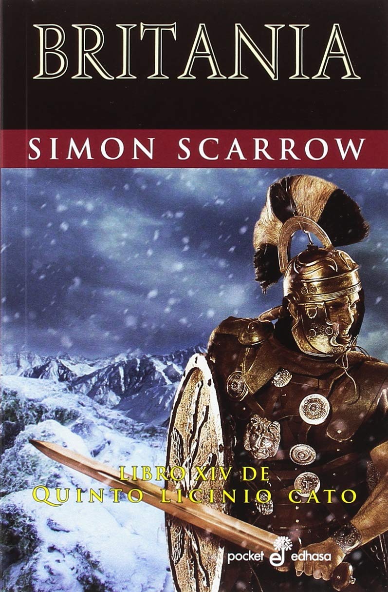 Libro: Britania (XIV): Centurión en Britania (Aventuras de Cato y Macro) (Spanish Edition)