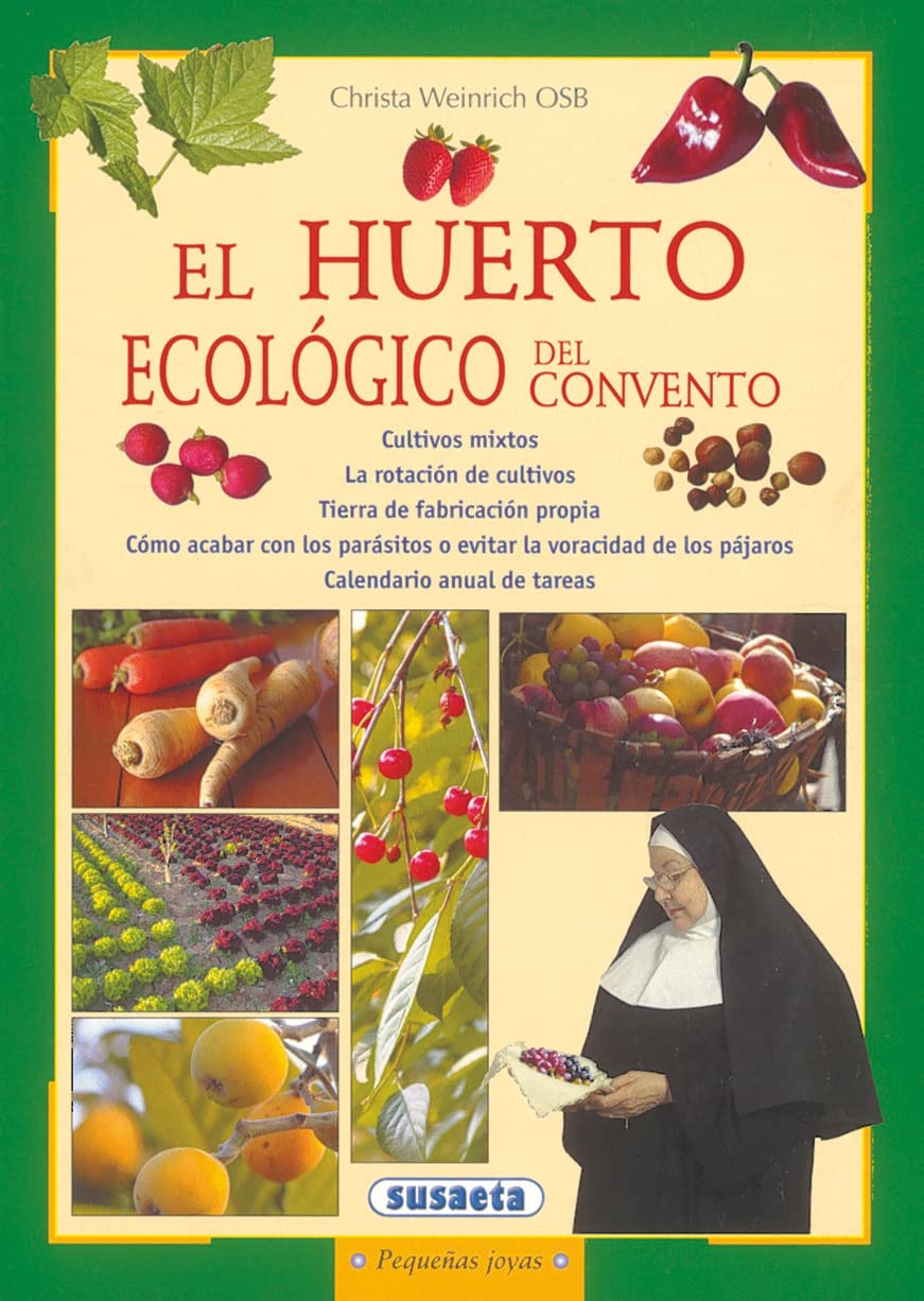 Libro: El huerto ecológico del convento (Pequenas Joyas/ Small Gems) (Spanish Edition)