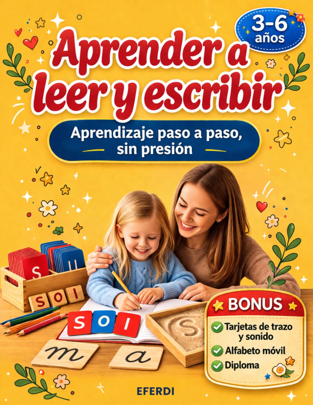Libro: Aprender a leer y escribir: Cuaderno de caligrafía y lectoescritura para niños de 3 a 6 años: primeras letras, palabras, frases y lecturas paso a paso y sin presión.