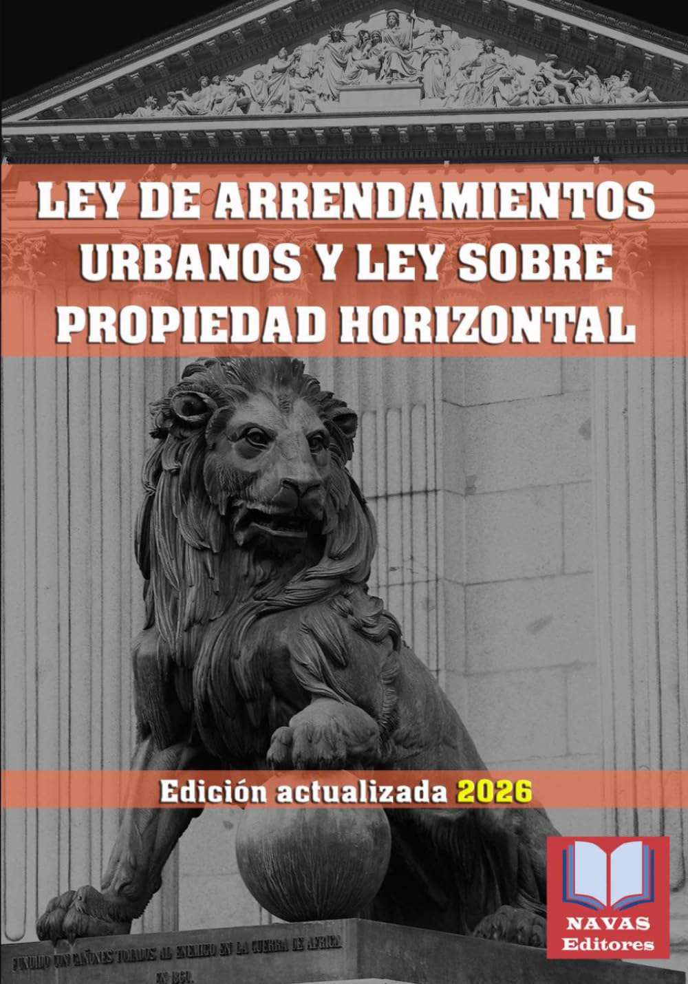 Libro: LEY DE ARRENDAMIENTOS URBANOS Y LEY SOBRE PROPIEDAD HORIZONTAL. Edición actualizada.: Legislación Española