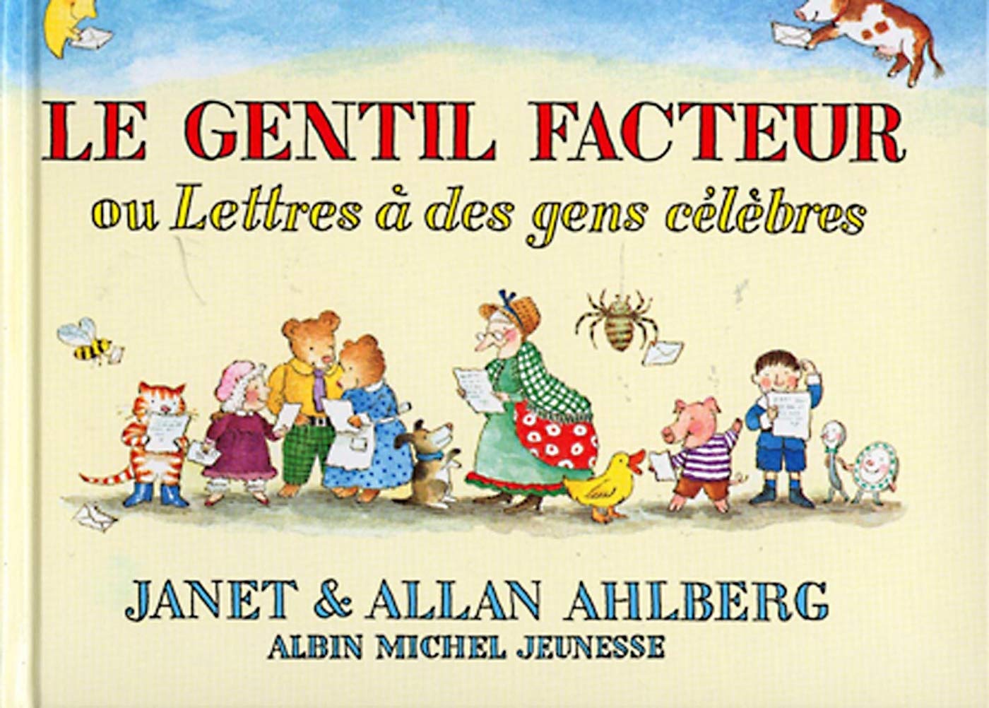 Libro: Le gentil facteur: Ou Lettres à des gens célèbres