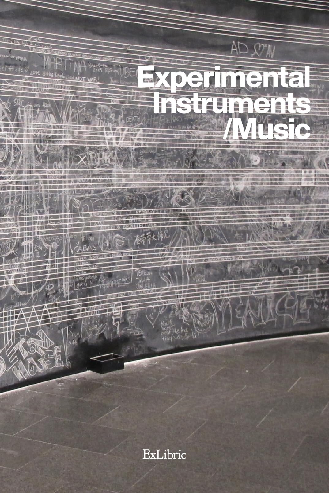 Libro: Experimental Instruments/Music