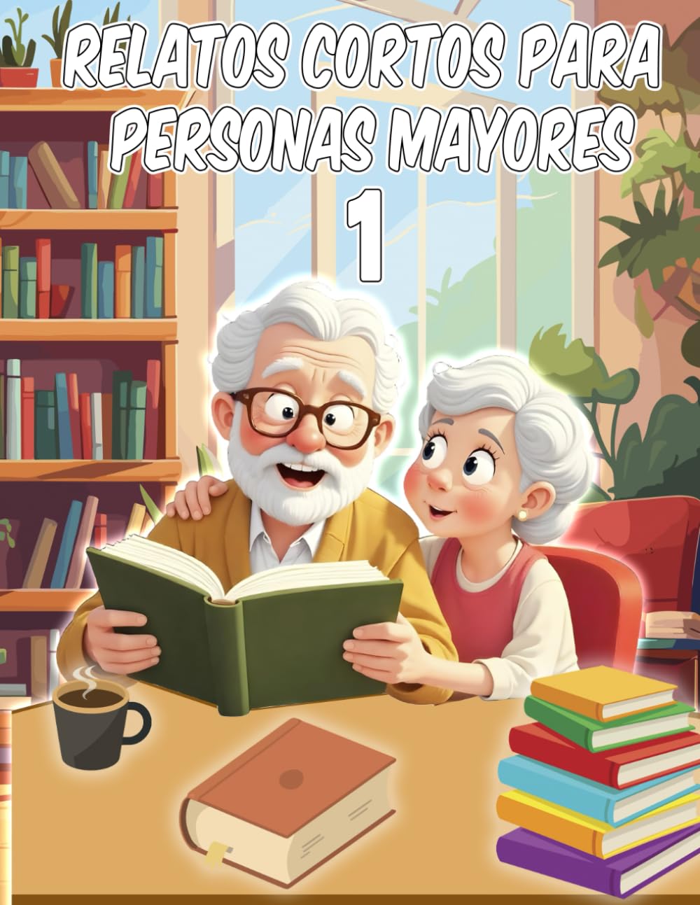 Libro: Relatos Cortos para Personas Mayores: Breves Historias para Leer para Personas con Poca Visión, Deterioro Cognitivo, Alzheimer, Demencia | Lecturas ... para personas mayores) (Spanish Edition)