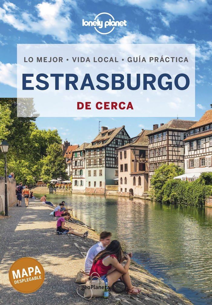 Libro: Estrasburgo De cerca 1: Todo lo imprescindible para una escapada: rutas a pie, mapas y los mejores lugares