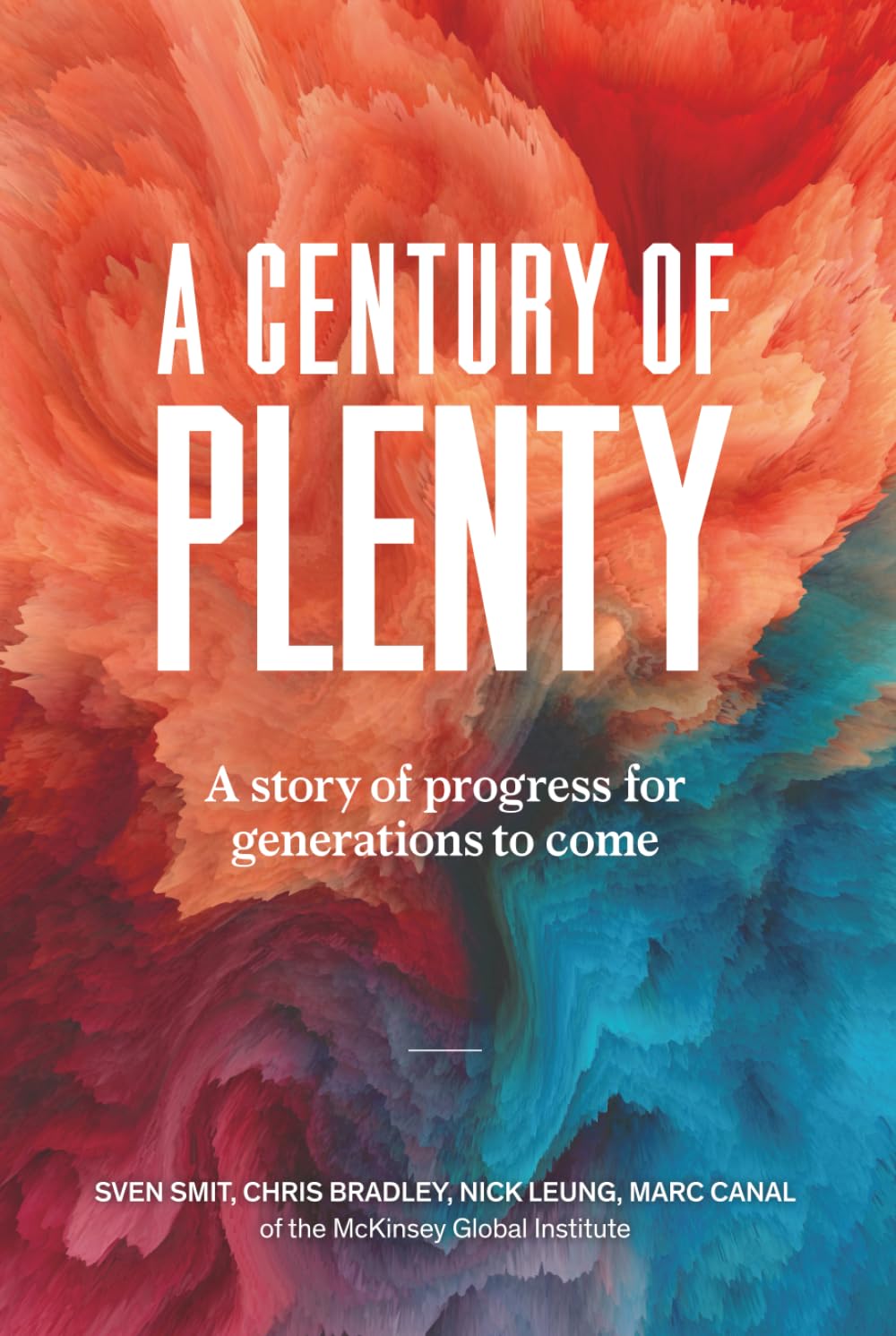 Libro: A Century of Plenty: A Story of Progress for Generations to Come