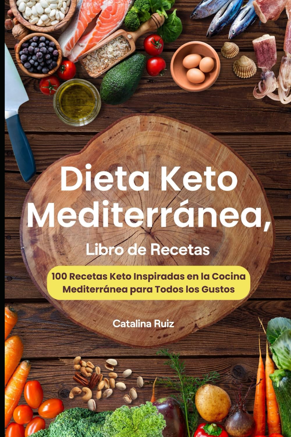 Libro: Dieta Keto Mediterránea, Libro de Recetas: 100 Recetas Keto Inspiradas en la Cocina Mediterránea para Todos los Gustos (Comer Bien, Vivir Mejor)