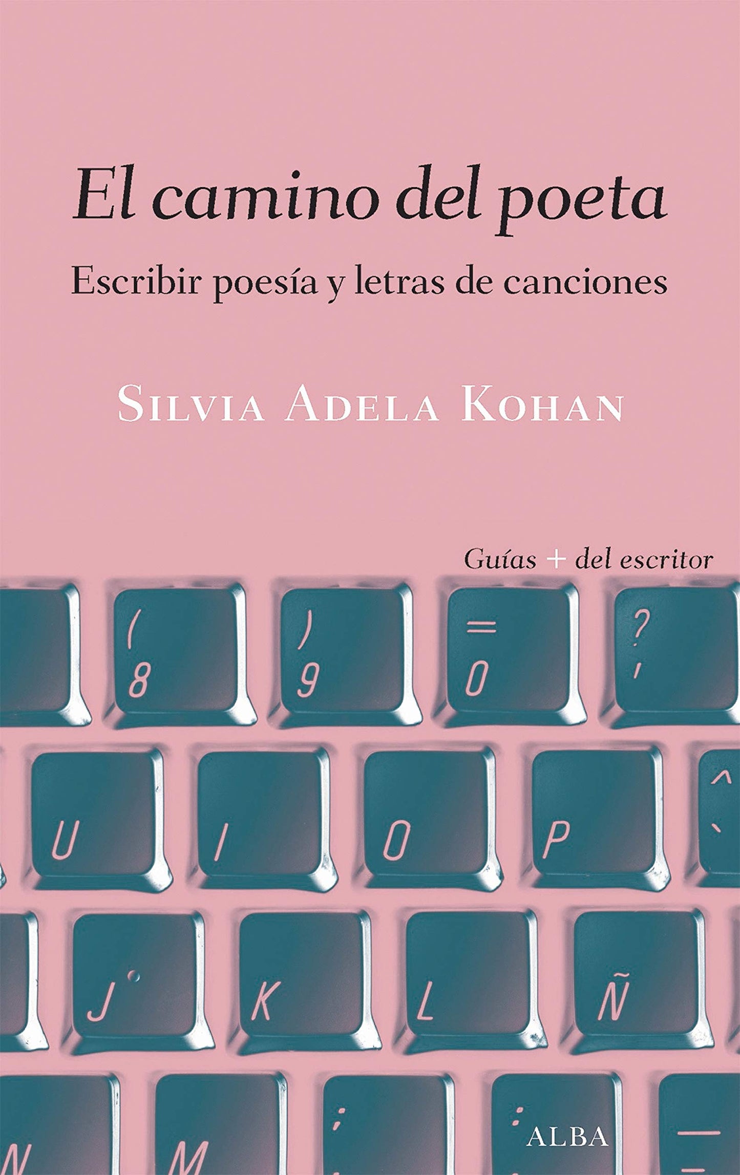 Libro: El camino del poeta (Guías + del escritor)