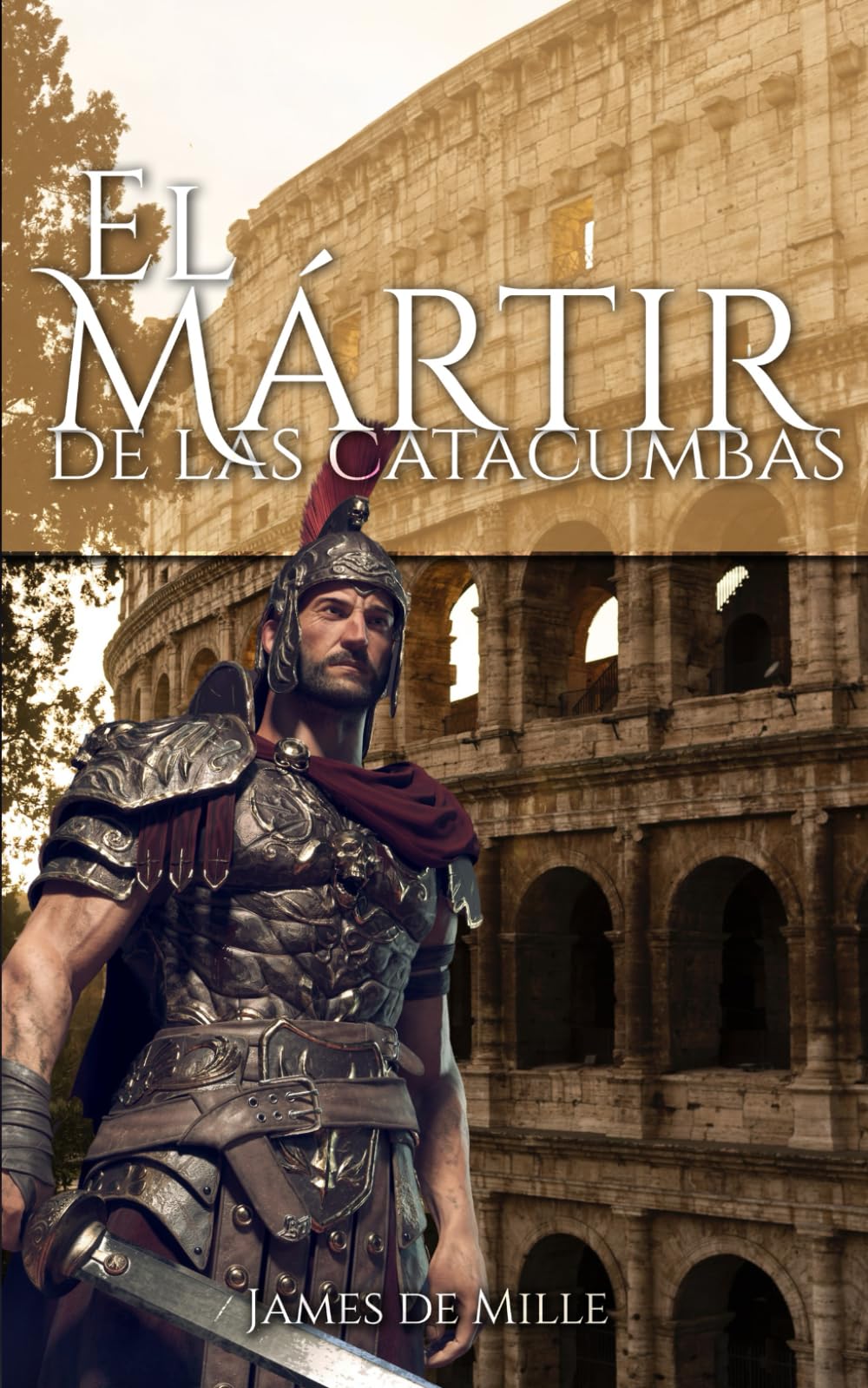Libro: El Mártir de las Catacumbas - un relato de la Roma antigua: Versión con lenguaje actualizado y con las ilustraciones del libro original (Spanish Edition)