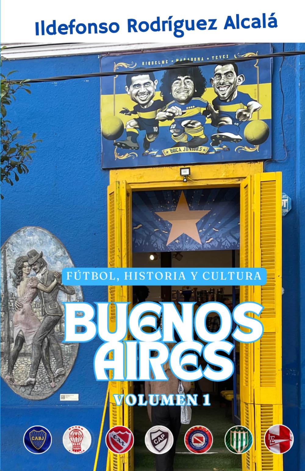 Libro: Fútbol, Historia y Cultura: Buenos Aires (Volumen 1)