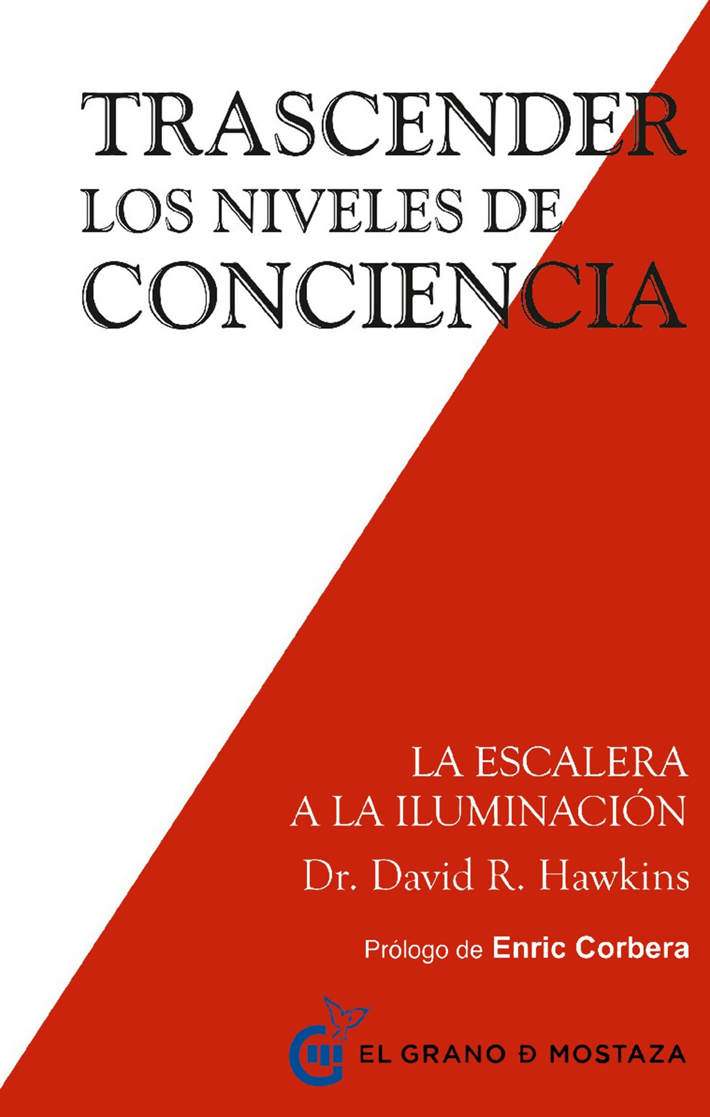Trascender Los Niveles De Conciencia. La Escalera A La Iluminación
