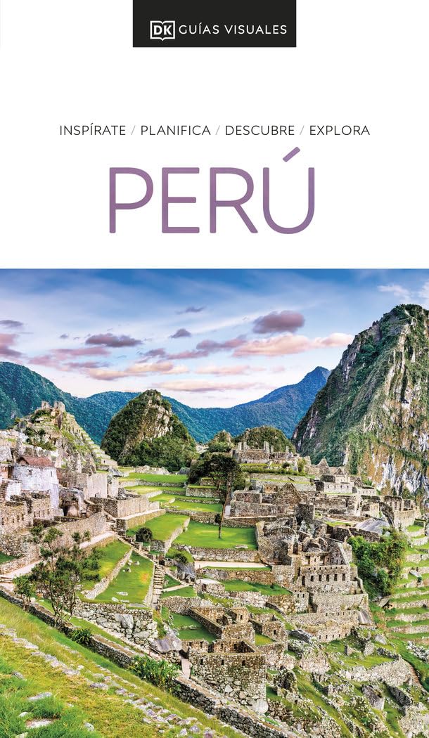 Libro: Perú (Guías Visuales): Inspirate, planifica, descubre, explora (Guías de viaje)