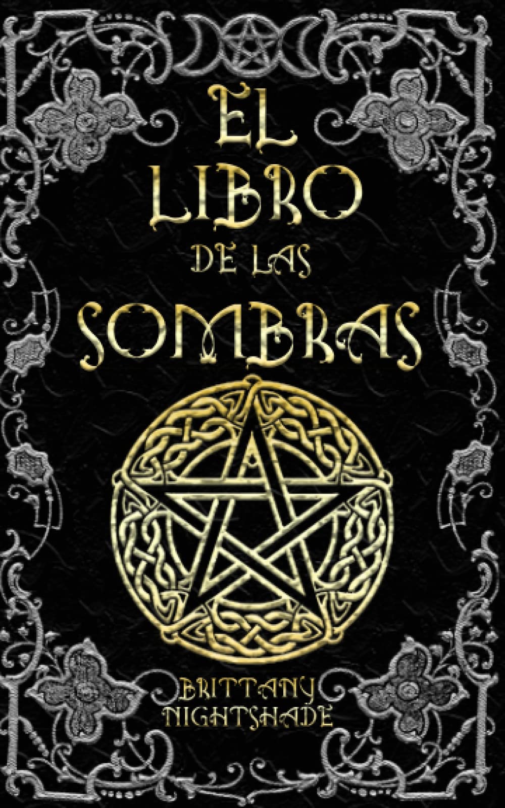 Libro: El Libro de las Sombras: hechizos y conjuros: magia roja, blanca y negra