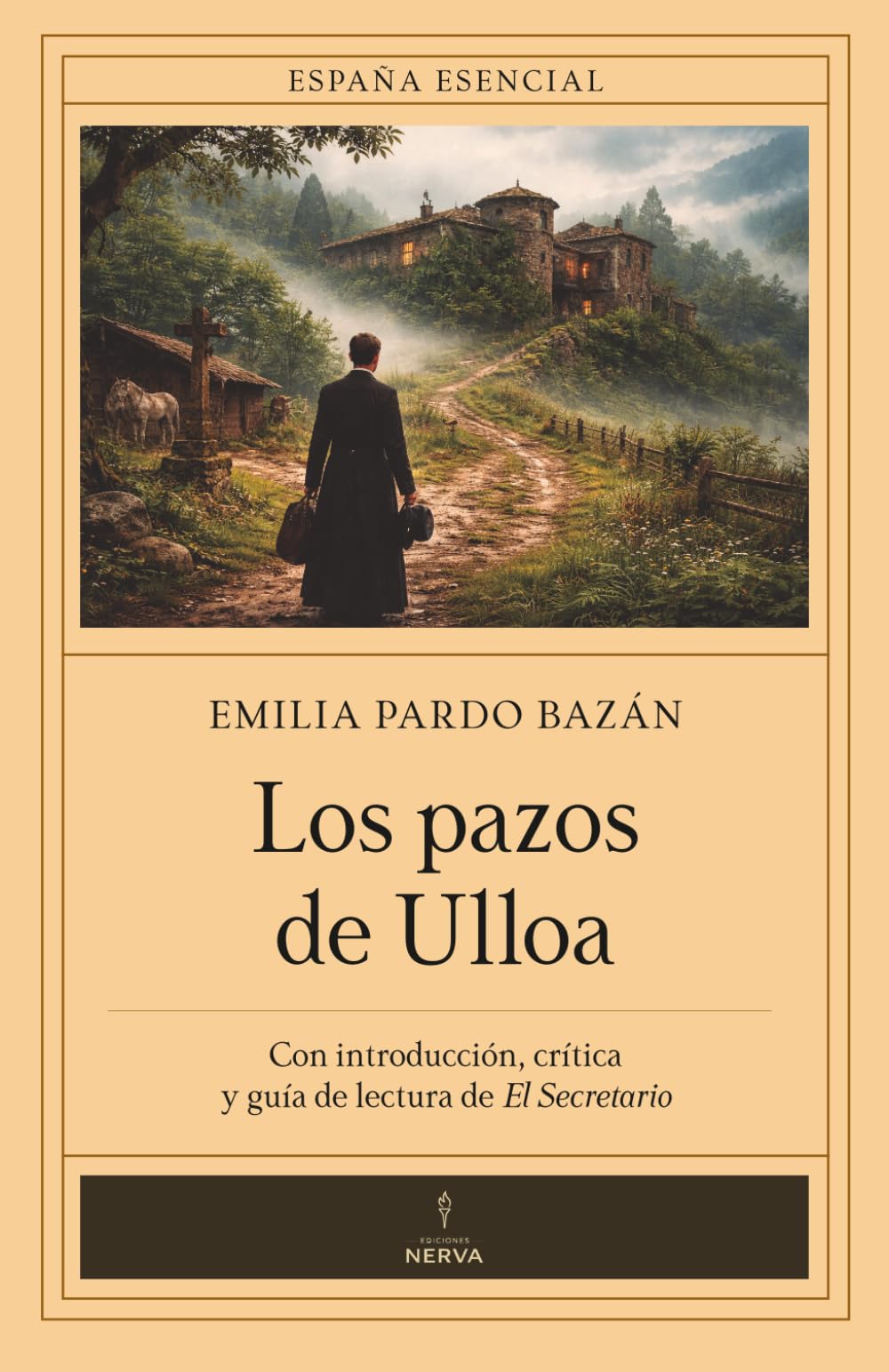 Libro: Los pazos de Ulloa (con notas) España Esencial: Introducción, crítica y guía de lectura de El Secretario